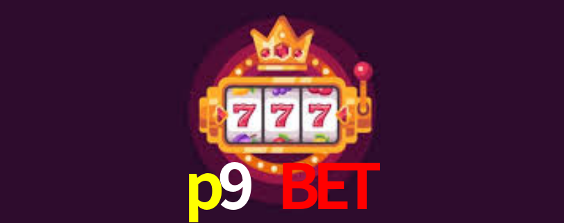 Premium Interface p9 bet